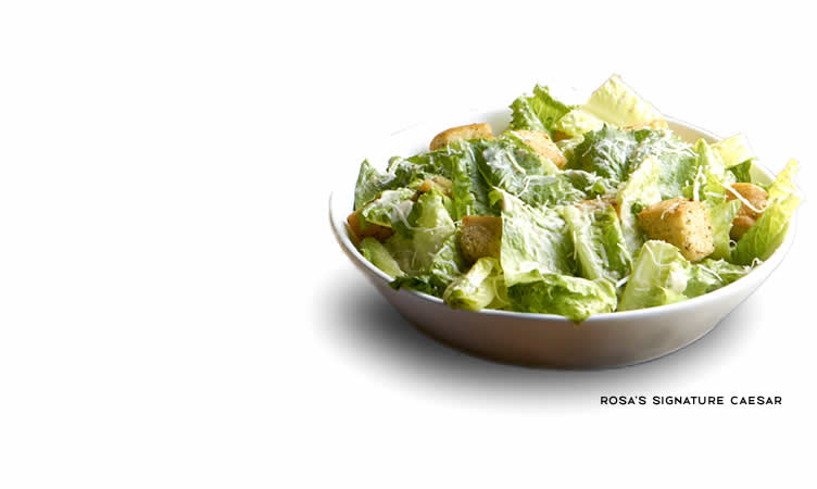 Rosa’s Signature Caesar